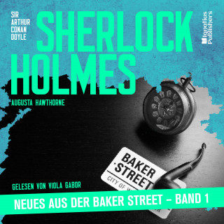 Sherlock Holmes - Neues aus der Baker Street, Sherlock Holmes: Sherlock Holmes - Neues aus der Baker Street (Band 1)