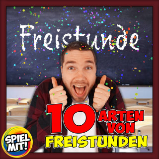Spiel mit mir: 10 Arten von Freistunden