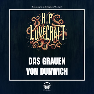 Der Vorleser, Howard Phillips Lovecraft: Das Grauen von Dunwich
