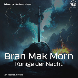 Der Vorleser, Robert E. Howard: Bran Mak Morn - Könige der Nacht