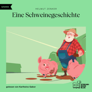 Helmut Zenker: Eine Schweinegeschichte