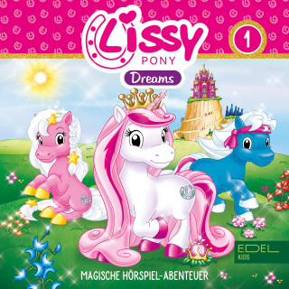 Lissy PONY: Folge 1 (Magische Hörspiel-Abenteuer)