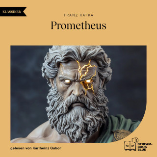 Franz Kafka: Prometheus