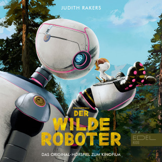 Der wilde Roboter: Der wilde Roboter (Das Original-Hörspiel zum Kinofilm)