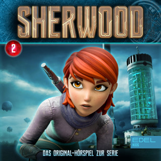 Sherwood: Folge 2 (Das Original-Hörspiel zur Serie)