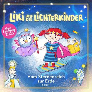Liki, Lichterkinder: Vom Sternenreich zur Erde