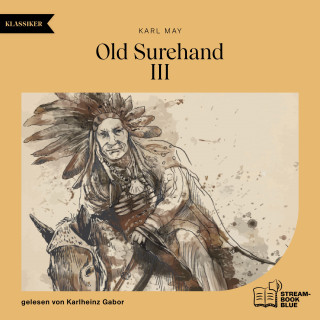 Karl May: Old Surehand III