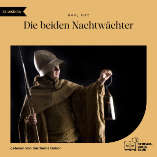 Karl May: Die beiden Nachtwächter