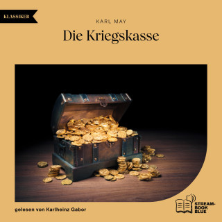 Karl May: Die Kriegskasse