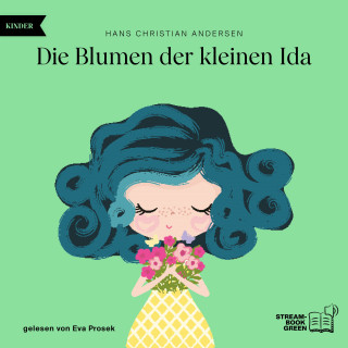 Hans Christian Andersen: Die Blumen der kleinen Ida
