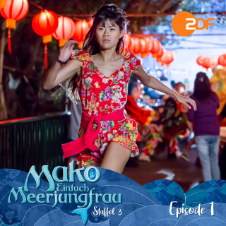 Mako - Einfach Meerjungfrau: Episode 1: Besuch aus Shanghai