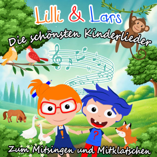 Lilli und Lars: Die schönsten Kinderlieder zum Mitsingen und Mitklatschen