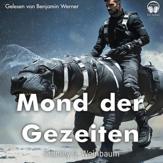 Der Vorleser, Stanley G. Weinbaum: Mond der Gezeiten