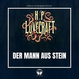 Der Vorleser, Howard Phillips Lovecraft: Der Mann aus Stein
