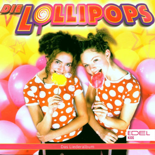 Die Lollipops: Die Lollipops - Das Liederalbum