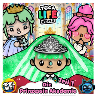 Toca Life World Story, Spiel mit mir: Die Prinzessin Akademie - Teil 1
