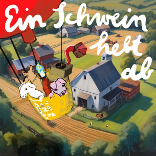 Ein Schwein hebt ab!