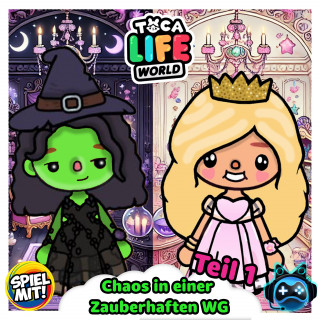 Toca Life World Story, Spiel mit mir: Chaos in einer Zauberhaften WG