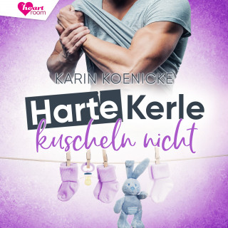 Karin Koenicke, heartroom: Harte Kerle kuscheln nicht