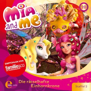 Mia and me: Folge 20: Die rätselhafte Einhornkrone (Das Original-Hörspiel zur TV-Serie)