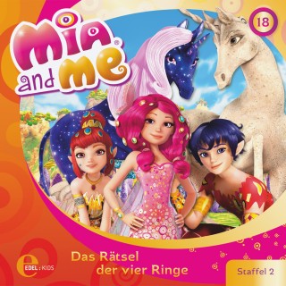Mia and me: Folge 18: Das Rätsel der vier Ringe (Das Original-Hörspiel zur TV-Serie)