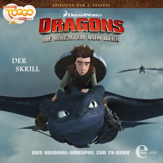 Dragons - Die Wächter von Berk: Folge 15: Der Skrill (Das Original-Hörspiel zur TV-Serie)
