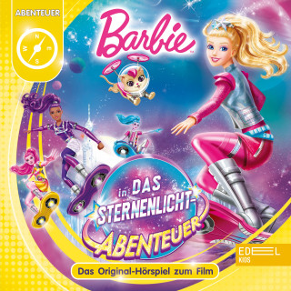 Barbie: Das Sternenlicht-Abenteuer (Das Original-Hörspiel zum Film)