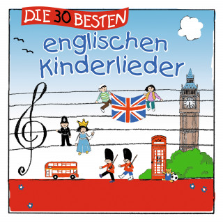 Simone Sommerland, Karsten Glück, die Kita-Frösche: Die 30 Besten Englischen Kinderlieder
