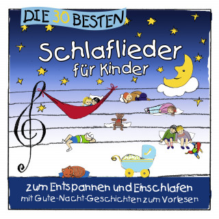 Simone Sommerland, Karsten Glück, die Kita-Frösche: Die 30 besten Schlaflieder für Kinder