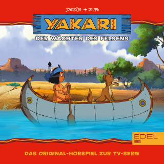 Yakari: Folge 24: Der Wächter des Felsens (Das Original-Hörspiel zur TV-Serie)