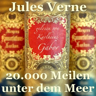 Jules Verne: 20.000 Meilen unter dem Meer