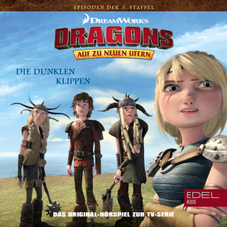 Dragons - Auf zu neuen Ufern: Folge 25: Die dunklen Klippen / Heidruns Rückkehr 1+2 (Das Original-Hörspiel zur TV-Serie)