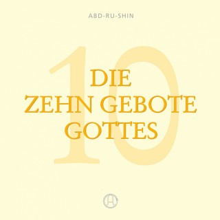 Abd-ru-shin: Die Zehn Gebote Gottes