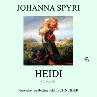 Johanna Spyri: Heidi (5 von 5)