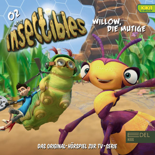 Insectibles: Folge 2: Willow, die Mutige (Das Original-Hörspiel zur TV-Serie)