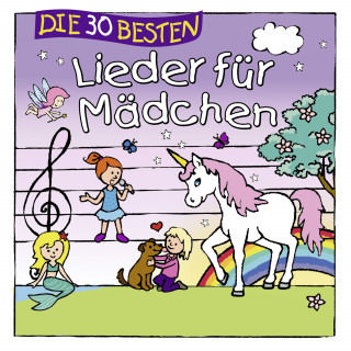 Simone Sommerland, Karsten Glück, die Kita-Frösche: Die 30 besten Lieder für Mädchen