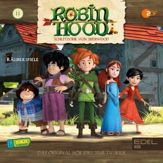 Robin Hood - Schlitzohr von Sherwood: Folge 11: Räuberspiele (Das Original-Hörspiel zur TV-Serie)