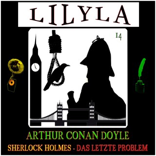 Arthur Conan Doyle: Sherlock Holmes: Das letzte Problem