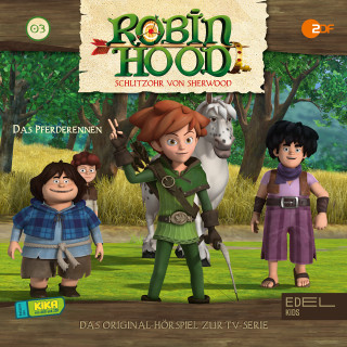 Robin Hood - Schlitzohr von Sherwood: Folge 3: Das Pferderennen (Das Original-Hörspiel zur TV-Serie)