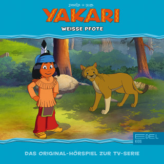 Yakari: Folge 31: Weiße Pfote (Das Original-Hörspiel zur TV-Serie)