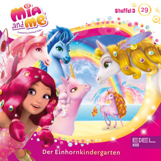 Mia and me: Folge 29: Der Einhornkindergarten (Das Original-Hörspiel zur TV-Serie)