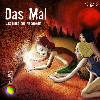 Das Mal: Folge 3: Das Herz der Nebelwelt