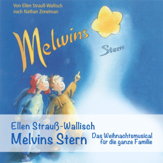 Ellen Strauß-Wallisch: Melwins Stern