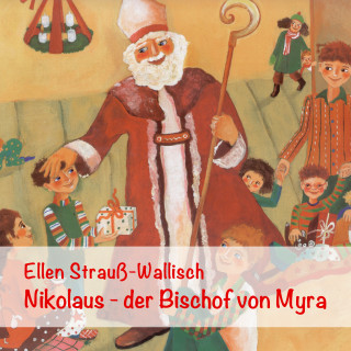 Ellen Strauß-Wallisch: Nikolaus - Der Bischof Von Myra