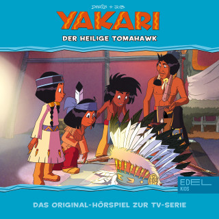 Yakari: Folge 32: Der Heilige Tomahawk (Das Original-Hörspiel zur TV-Serie)