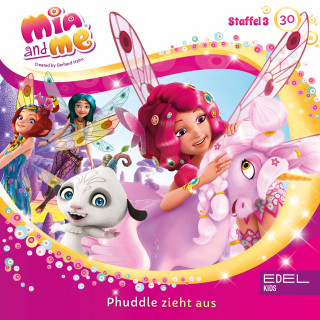Mia and me: Folge 30: Phuddle zieht aus (Das Original-Hörspiel zur TV-Serie)