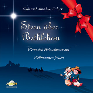 Amadeus Eidner, Gabi Eidner: Stern über Bethlehem