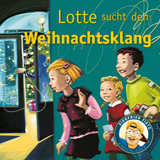 Siegfried Fietz Kinderlieder: Lotte sucht den Weihnachtsklang