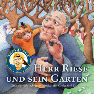 Siegfried Fietz Kinderlieder: Herr Riese und sein Garten