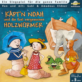 Amadeus Eidner, Gabi Eidner: Käpt'n Noah